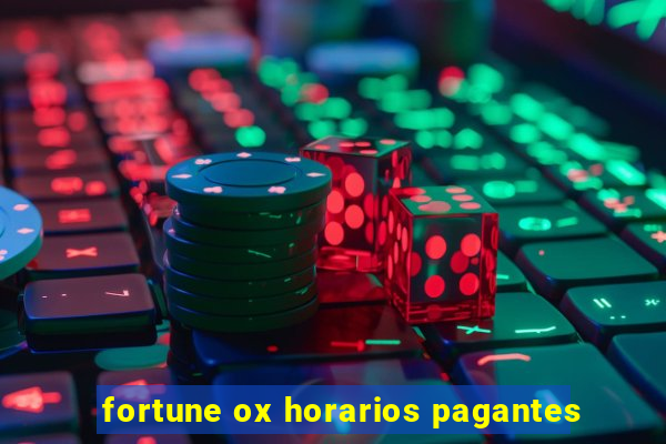 fortune ox horarios pagantes